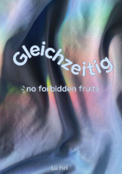 Gleichzeitig: no forbidden fruits