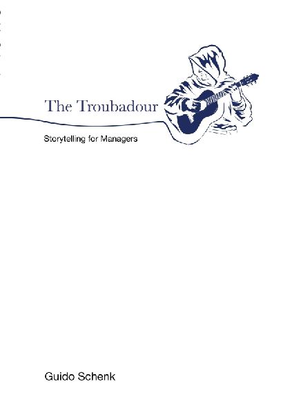 The Troubadour: Storytelling for Managers
