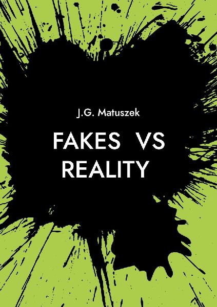 FAKES  vs  REALITY: whats behind it