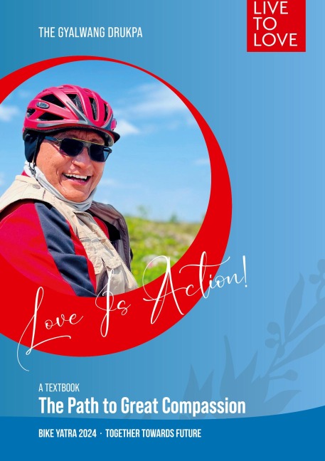 Love Is Action: A Textbook. The Path To Great Compassion.
