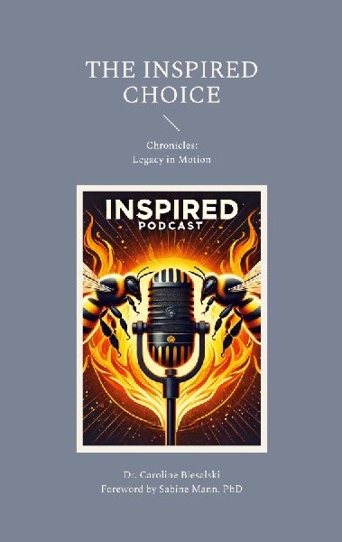 The Inspired Choice: Chronicles: Legacy in Motion