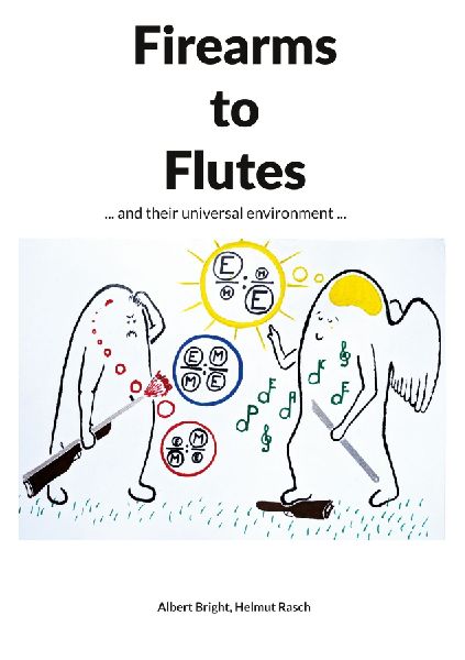 Firearms to Flutes: ... and their universal environment ...