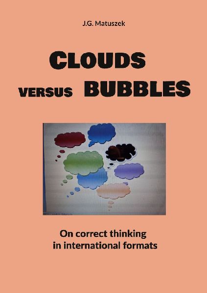 Clouds  versus  bubbles: On correct thinking  in international formats