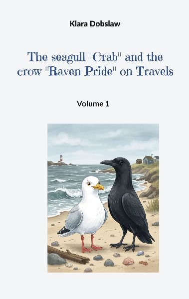 The seagull Crab and the crow Raven Pride on Travels: Volume 1