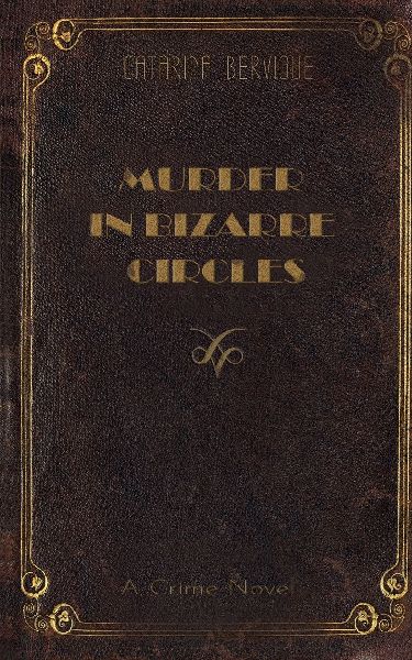 Murder in Bizarre Circles