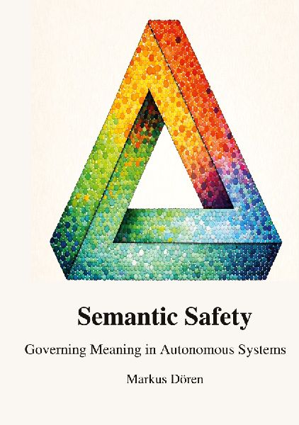 Semantic Safety: Governing Meaning in Autonomous Systems