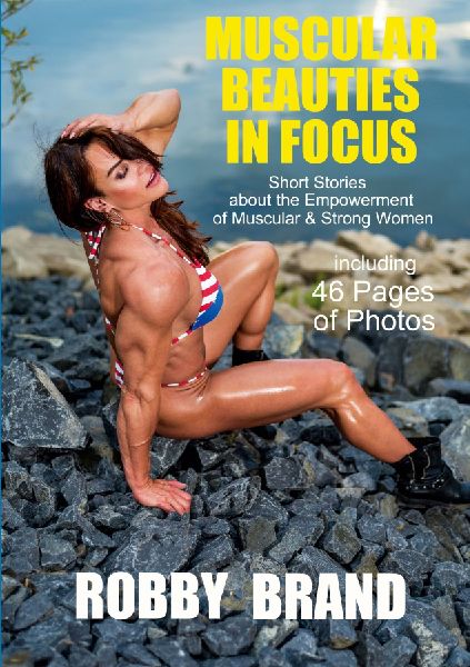 Muscular Beauties In Focus: Short Stories about the Empowerment of Muscular & Strong Women