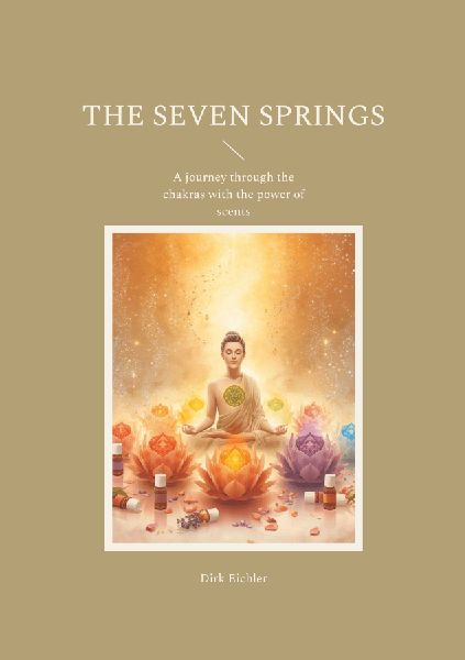 The Seven Springs: A journey through the chakras with the power of scents