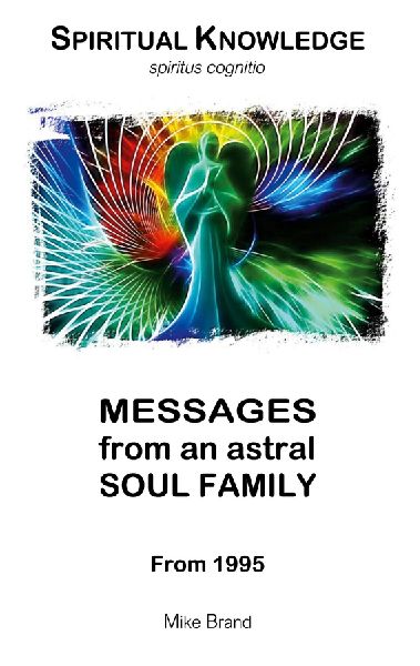 Messages from an Astral Soul Family: From 1995