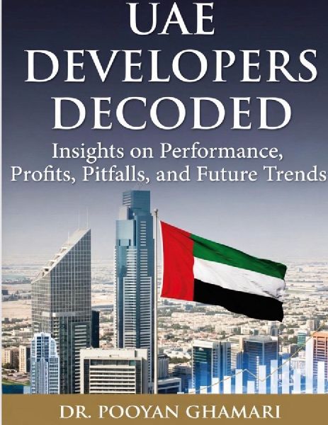 UAE Developers Decoded: Performance, Risk, Construction Quality and Investment Intelligence Across the UAE Real Estate Market