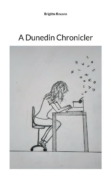 A Dunedin Chronicler