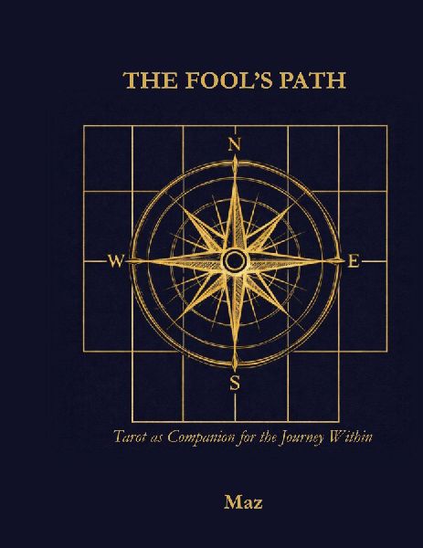 The Fool's path: Tarot as Companion for the Journey Within