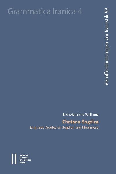 Chotano-Sogdica: Linguistic Studies on Sogdian and Khotanese