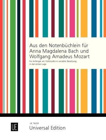 Aus den Notenbüchlein für Anna Magdalena Bach und Wolfgang Amadeus Mozart: für Anfänger am Violoncello (in variabler Besetzung) in der ersten Lage. für Violoncello oder 2 Violoncelli oder Violoncello und Klavier.