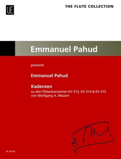 Kadenzen zu den Flötenkonzerten von Wolfgang A. Mozart: Emmanuel Pahud presents. KV 313, KV 314, KV 315. für Flöte.