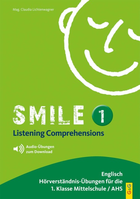 Smile - Listening Comprehension 1 mit CD: Hörverständnis-Übungen für 1. Klasse AHS/NMS