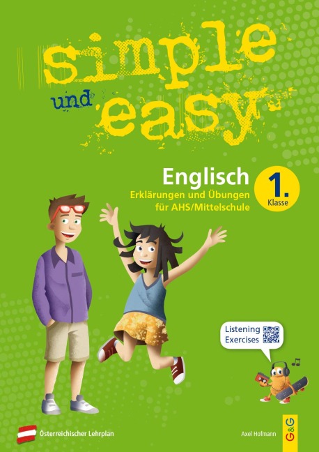 simple und easy Englisch 1: Erklärungen und Übungen für die 1. Klasse AHS/Mittelschule