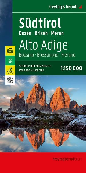 freytag & berndt Straßenkarte Südtirol 1:150.000: Straßen- und Freizeitkarte Bozen - Brixen - Meran, mit Infoguide Top Tips