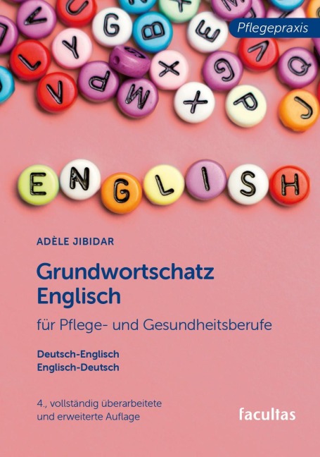 Grundwortschatz Englisch: für Pflege- und Gesundheitsberufe