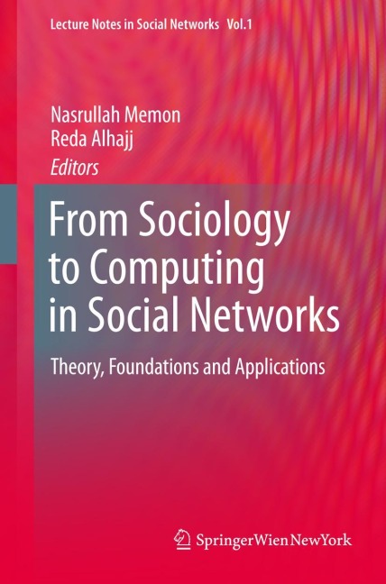 From Sociology to Computing in Social Networks: Theory, Foundations and Applications