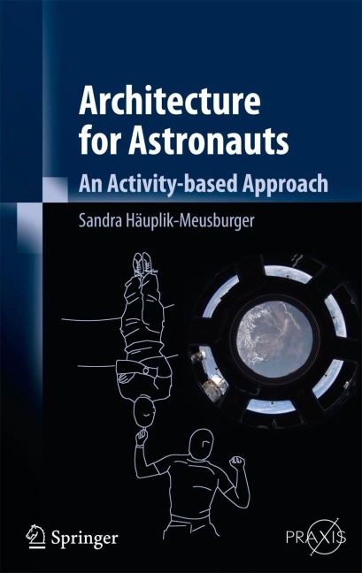 Architecture for Astronauts: An Activity-based Approach