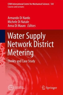 Water Supply Network District Metering Theory and Case Study