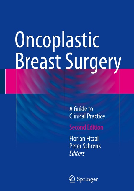 Oncoplastic Breast Surgery: A Guide to Clinical Practice