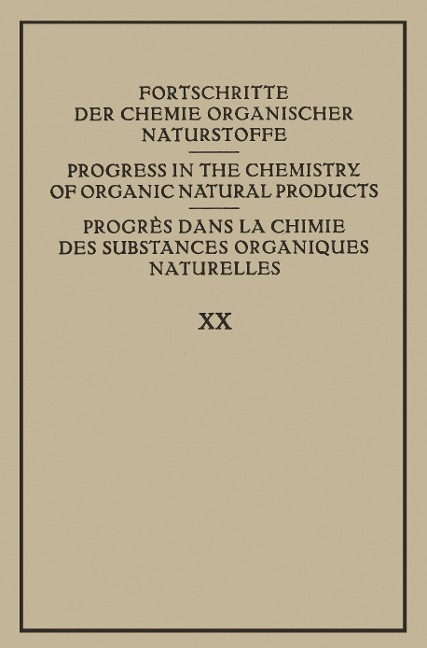 Fortschritte der Chemie Organischer Naturstoffe / Progress in the Chemistry of Organic Natural Products / Progrès dans la Chimie des Substances Organiques Naturelles