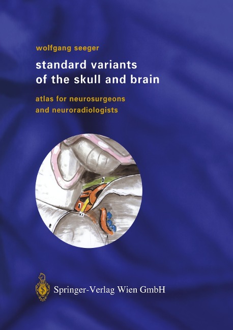 Standard Variants of the Skull and Brain: Atlas for Neurosurgeons and Neuroradiologists