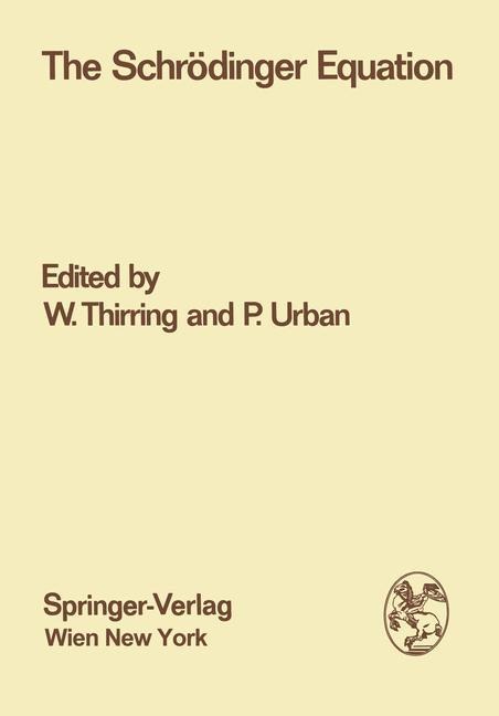 The Schrödinger Equation: Proceedings of the International Symposium 50 Years Schrödinger Equation in Vienna, 10th-12th June 1976