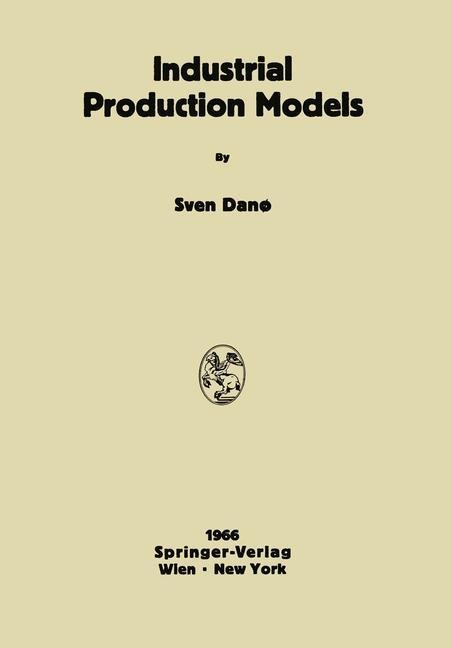 Industrial Production Models: A Theoretical Study