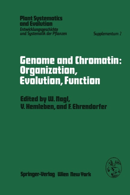 Genome and Chromatin: Organization, Evolution, Function: Symposium, Kaiserslautern, October 13-15, 1978