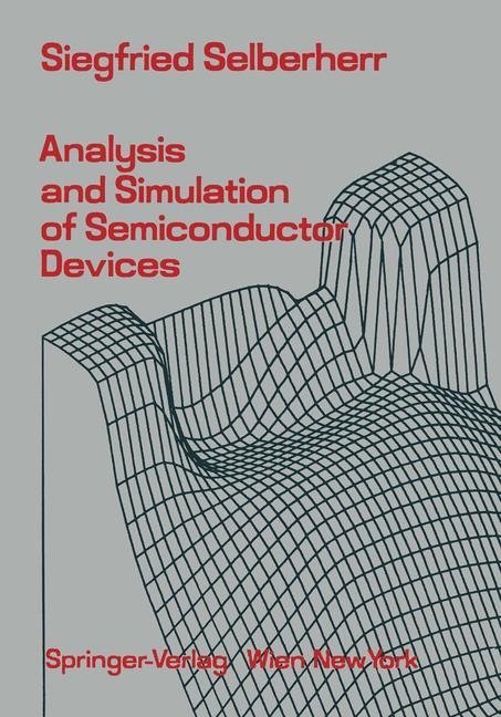 Analysis and Simulation of Semiconductor Devices