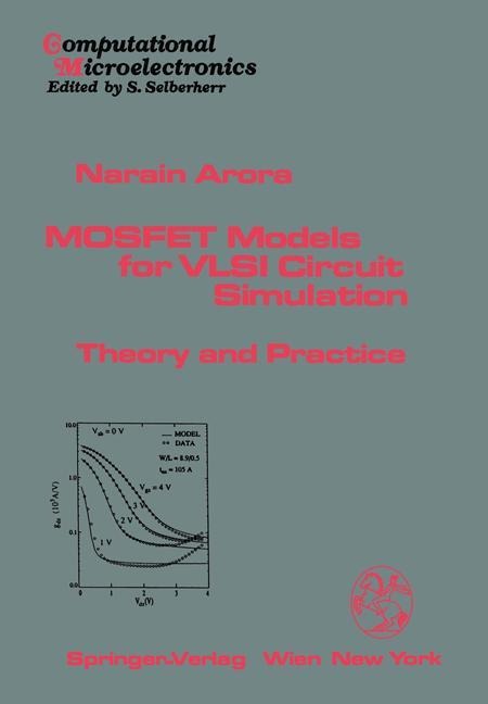 MOSFET Models for VLSI Circuit Simulation: Theory and Practice