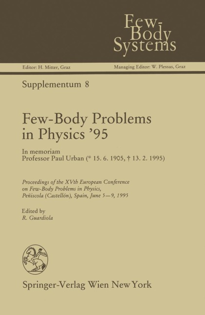 Few-Body Problems in Physics 95: In memoriam Professor Paul Urban