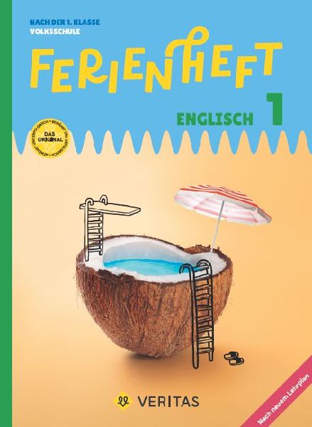 Englisch Ferienhefte - Ferienheft 1. Klasse Volksschule - Mit eingelegten Lösungen