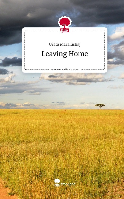Leaving Home. Life is a Story - story.one