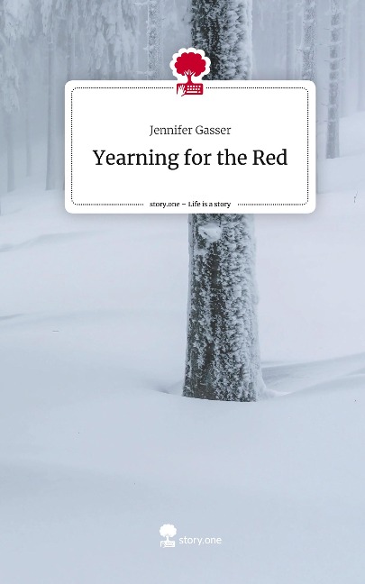 Yearning for the Red. Life is a Story - story.one