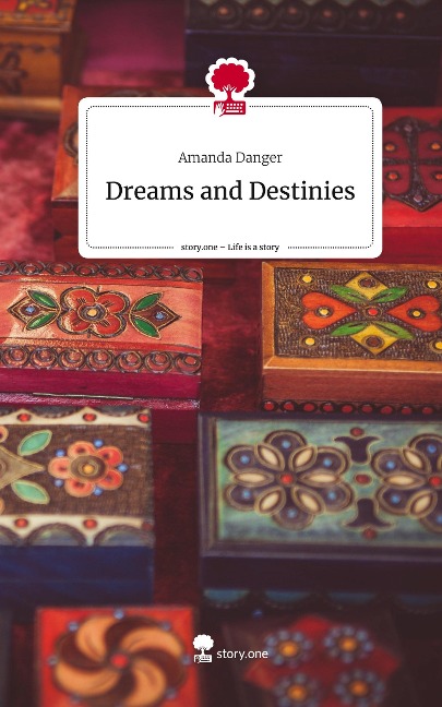 Dreams and Destinies. Life is a Story - story.one