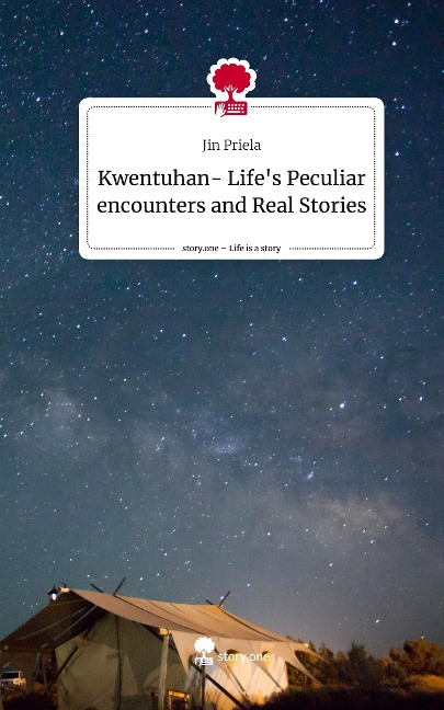 Kwentuhan- Lifes Peculiar encounters and Real Stories. Life is a Story - story.one