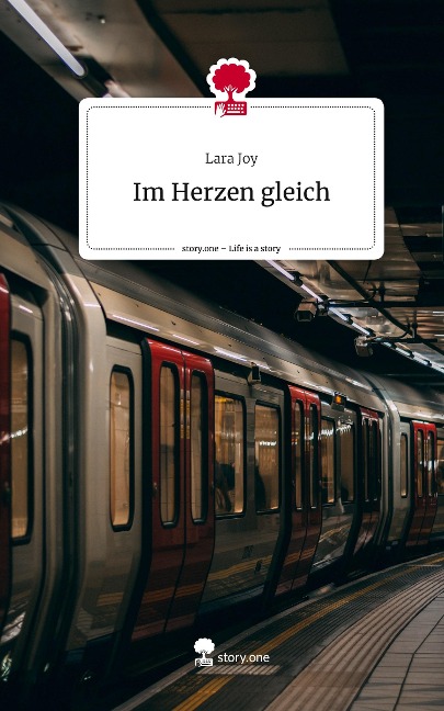 Im Herzen gleich. Life is a Story - story.one