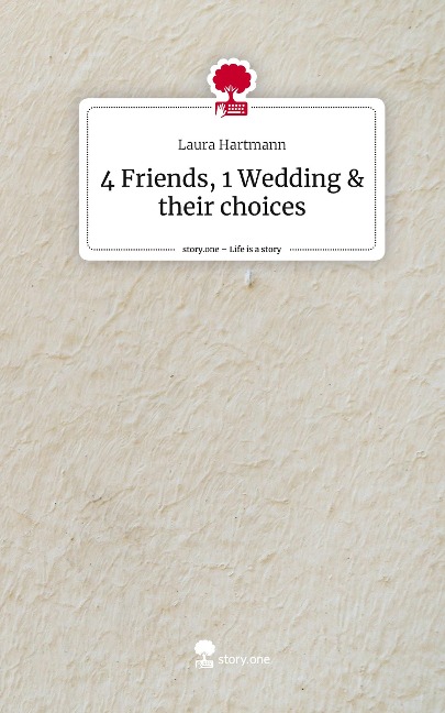 4 Friends, 1 Wedding & their choices. Life is a Story - story.one