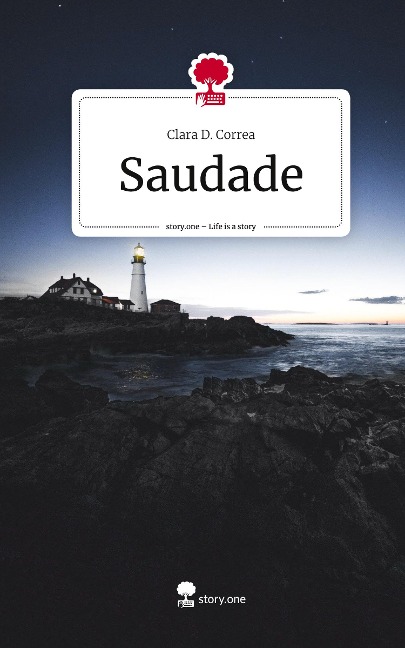 Saudade. Life is a Story - story.one