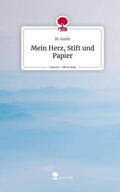 Mein Herz, Stift und Papier. Life is a Story - story.one