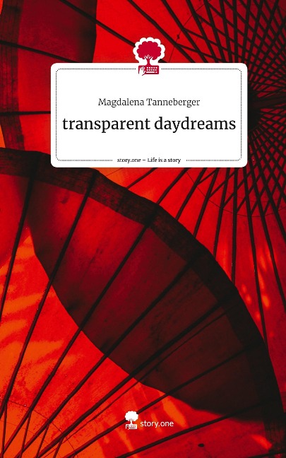 transparent daydreams. Life is a Story - story.one