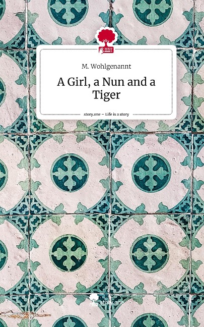 A Girl, a Nun and a Tiger. Life is a Story - story.one