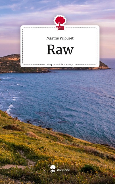 Raw. Life is a Story - story.one