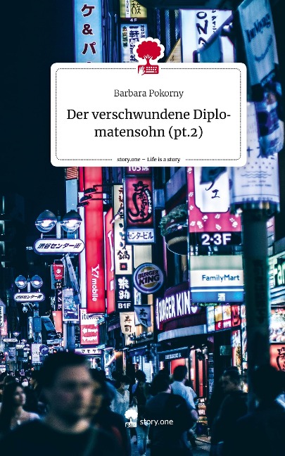 Der verschwundene Diplomatensohn (pt.2). Life is a Story - story.one