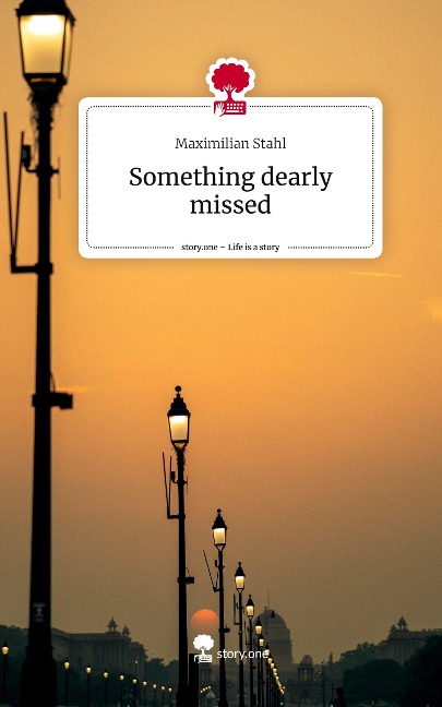 Something dearly missed. Life is a Story - story.one
