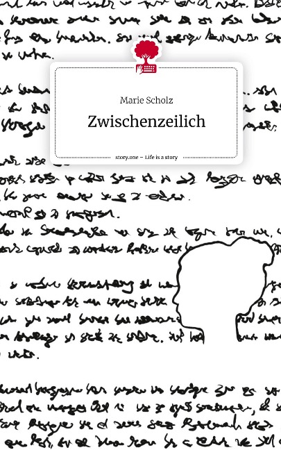 Zwischenzeilich. Life is a Story - story.one